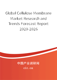 Global Cellulose Membrane Market Research and Trends Forecast Report 2020-2026 Global Cellulose Membrane Market Research and Trends Forecast Report 2020-2026