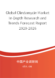Global Clindamycin Market In-Depth Research and Trends Forecast Report 2020-2026 Global Clindamycin Market In-Depth Research and Trends Forecast Report 2020-2026