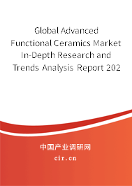 Global Advanced Functional Ceramics Market In-Depth Research and Trends Analysis Report 2020-2026 Global Advanced Functional Ceramics Market In-Depth Research and Trends Analysis Report 2020-2026