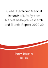Global Electronic Medical Records (EMR) System Market In-Depth Research and Trends Report 2020-2026 Global Electronic Medical Records (EMR) System Market In-Depth Research and Trends Report 2020-2026