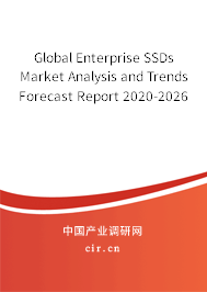 Global Enterprise SSDs Market Analysis and Trends Forecast Report 2020-2026 Global Enterprise SSDs Market Analysis and Trends Forecast Report 2020-2026