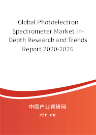 Global Photoelectron Spectrometer Market In-Depth Research and Trends Report 2020-2026 Global Photoelectron Spectrometer Market In-Depth Research and Trends Report 2020-2026